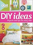 DIY ideas : projects and tips for every room