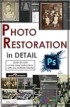 Photoshop: Photo Restoration in Detail with Adobe Photoshop cc (Photo Recovery, Repairing Old Photos, black and white photos, photoshop cc, photoshop cc 2015) Photoshop: Photo Restoration in Detail with Adobe Photoshop cc (Photo Recovery, Repairing Old Photos, black and white photos, photoshop cc, photoshop cc 2015)