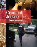 Criminal Justice: A Brief Introduction (9th Edition) (Criminology Interactive Series)