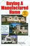 Buying a Manufactured Home: How to Get the Most Bang for your Buck in Today's Housing Market