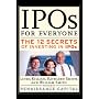 IPOs for Everyone: The 12 Secrets of Investing in IPOs