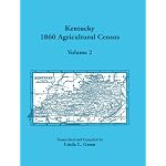Kentucky 1860 Agricultural Census, Volume 2: Harrison, Hart, Henderson, Henry, Hickman, Hopkins, Jackson, Jefferson, Jessamine, Johnson, Morgan, Muhlenburg, Nelson, and Nicholas Counties book cover