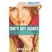 She's Got Issues: Seriously Good News for Stressed-Out, Secretly Scared Control Freaks Like Us