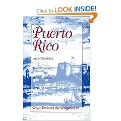 Puerto Rico: An Interpretive History from Precolumbia Times to 1900