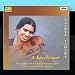 A.Kanyakumari - Vadya Lahari (Violin)
