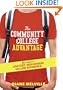 Community College Advantage: Your Guide to a Low-Cost, High-Reward College Experience