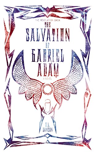 The Salvation of Gabriel Adam (The Revelation Saga)
