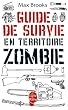 Guide de survie en territoire zombie