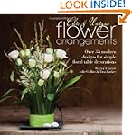 Chic & Unique Flower Arrangements: Ov...