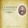 C.H. Spurgeon's Autobiography, Vol. 1: The Early Years, 1834-1859