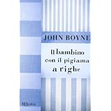 Il bambino con il pigiama a righedi John Boyne