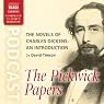 The Novels of Charles Dickens: An Introduction by David Timson to The Pickwick Papers The Novels of Charles Dickens: An Introduction by David Timson to The Pickwick Papers