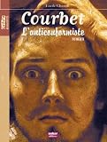 Gustave Courbet : L'anticonformiste