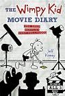 The Wimpy Kid Movie Diary: How Greg Heffley Went Hollywood, Revised and Expanded Edition (Diary of a Wimpy Kid)