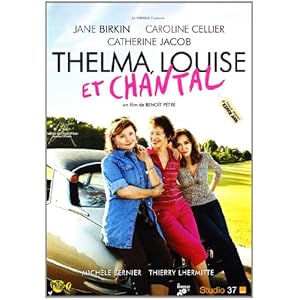 Thelma louise et chantal [Import belge]