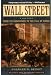 Wall Street: A History: From Its Beginnings to the Fall of Enron