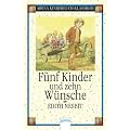 F�nf Kinder und zehn W�nsche