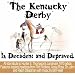 Kentucky Derby Is Decadent & Depraved