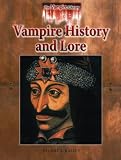 Vampire History and Lore (Vampire Library) Vampire History and Lore (Vampire Library)