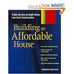 Building An Affordable House: A Smart Guide to High-Value, Low-Cost Construction