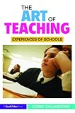 The art of teaching : experiences of schools