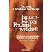 Frau-sein und was noch alles dazugeh�rt