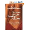 Frauenkörper - Frauenweisheit: Wie Frauen ihre ursprüngliche Fähigkeit zur Selbstheilung wiederentdecken können Frauenkörper - Frauenweisheit: Wie Frauen ihre ursprüngliche Fähigkeit zur Selbstheilung wiederentdecken können