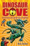 Shadowing the Wolf-Face Reptiles: Dinosaur Cove 20