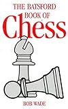 The Batsford book of chess