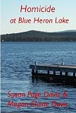 Homicide at Blue Heron Lake (The Mainely Mysteries Series)