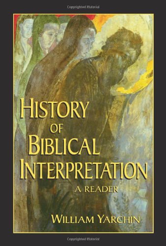 History of Biblical Interpretation: A Reader
