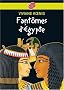 Fant�mes d'Egypte