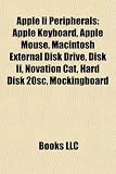 Apple II Peripherals: Apple Keyboard, Apple Mouse, Macintosh External Disk Drive, Disk II, Novation Cat, Hard Disk 20sc, Mockingboard