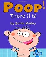 Poop! There it is!: A Silly Potty Training Book for Children Ages Baby-3