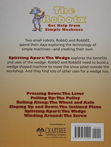 Splitting Apart: The Wedge (Robotx Get Help from Simple Machines)