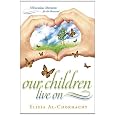 Our Children Live On: Miraculous Moments for the Bereaved