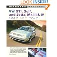 VW GTI, Golf, Jetta, MK III and IV: Find It. Fix It. Trick It. (Motorbooks Workshop) by Kevin Clemens