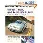 VW GTI, Golf, Jetta, MK III & IV: Find It. Fix It. Trick It. (Motorbooks Workshop)
