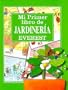 Mi primer libro de jardiner�a