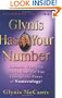 Glynis Has Your Number: Discover What Life Has in Store for You Through the Power of Numerology!