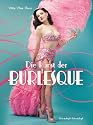 Die Kunst der Burlesque - Die Kunst des Fetisch