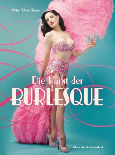 Produkt-Bild: Die Kunst der Burlesque - Die Kunst des Fetisch