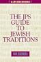 Jewish Traditions: A JPS Guide