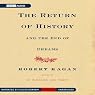 The Return of History and the End of Dreams
