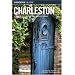 Insiders' Guide to Charleston, 11th: Including Mt. Pleasant, Summerville, Kiawah, and Other Islands (Insiders' Guide Series)