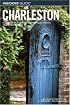 Insiders' Guide to Charleston, 11th: Including Mt. Pleasant, Summerville, Kiawah, and Other Islands (Insiders' Guide Series)