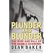 Plunder and Blunder: The Rise and Fall of the Bubble Economy