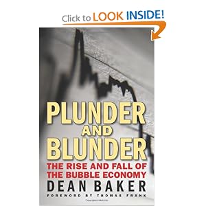 Plunder and Blunder: The Rise and Fall of the Bubble Economy by Dean Baker and Thomas Frank
