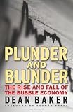 Plunder and Blunder: The Rise and Fall of the Bubble Economy