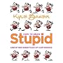 How to Draw Stupid and Other Essentials of Cartooning